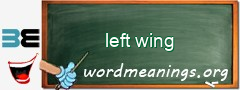 WordMeaning blackboard for left wing